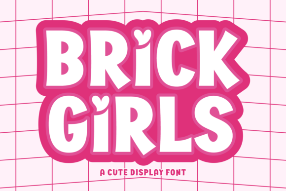 Brick Girls: A Playful Typeface for Bold Designs