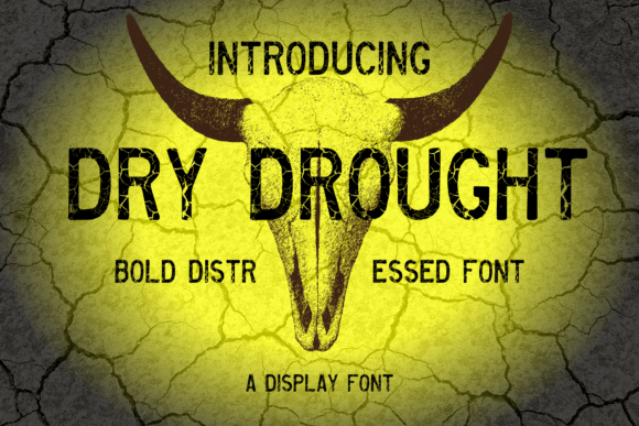 Dry Drought: A Distressed Font with Authentic Arid Texture