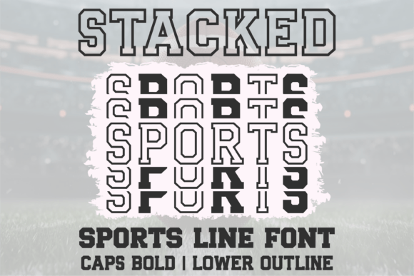 Stacked Sports Line: A Bold Varsity Typeface for Teams