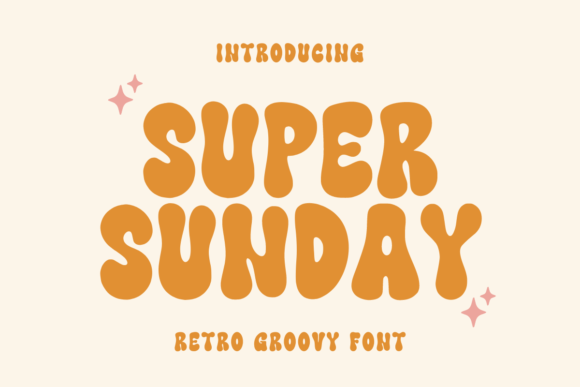 Super Sunday: Your Go-To Retro Groovy Font